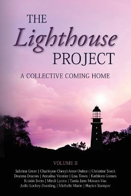 The Lighthouse Project: A Collective Coming Home - Sabrina Greer - cover