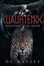 Cuauhtémoc: Descendant of the Jaguar
