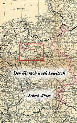 Der Marsch nach Lowitsch - Erhard Wittek - cover