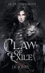 Claw of Exile: He Kills to Survive