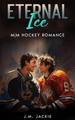 Eternal Ice: M|M Hockey Romance
