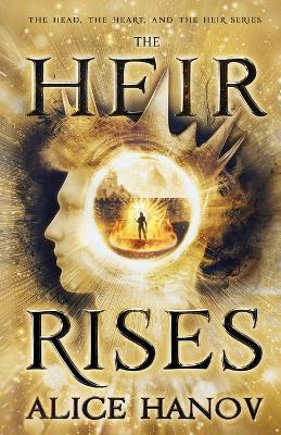 The Heir Rises - Alice Hanov - cover