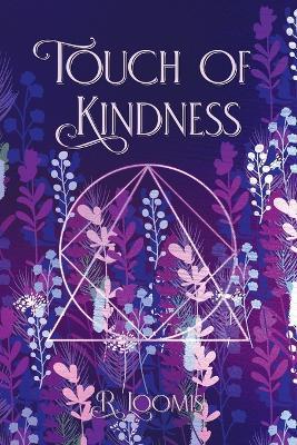 Touch of Kindness - R Loomis - cover