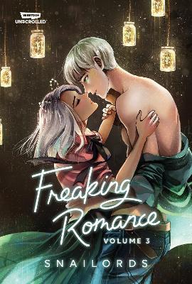 Freaking Romance Volume Three: A WEBTOON Unscrolled Graphic Novel - cover