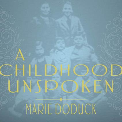 A Childhood Unspoken