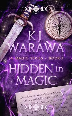 Hidden in Magic: A Witchy, Second Chance Paranormal Romance - Kj Warawa - cover