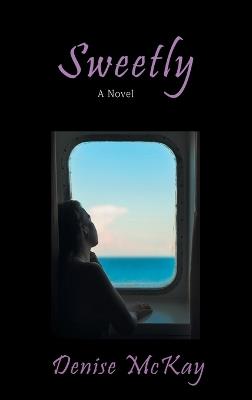 Sweetly - Denise McKay - cover