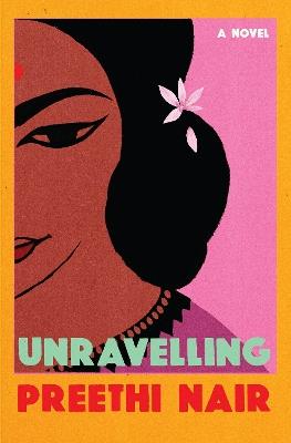 Unravelling - Preethi Nair - cover