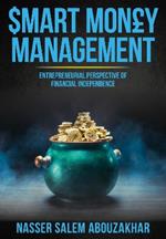 Smart Money Management: Entrepreneurial Perspective of Financial Independence