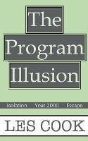 The Program Illusion - Les Cook - cover