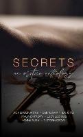 Secrets: An Erotic Anthology - Maria Rush,P Stormcrow,Lucy Luscious - cover