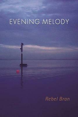 Evening Melody - Rebel Bran - cover