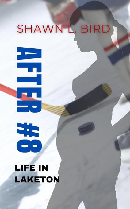 After #8 - Shawn L. Bird - ebook