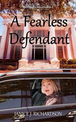 A Fearless Defendant