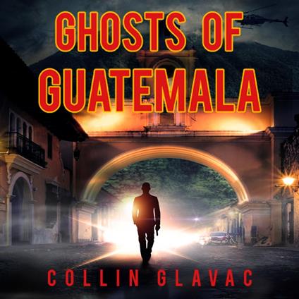 Ghosts of Guatemala
