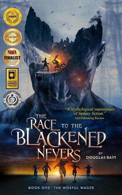 The Race to the Blackened Nevers Book 1, The Woeful Wager