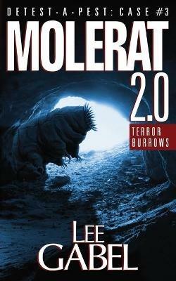 Molerat 2.0: Terror Burrows - Lee Gabel - cover