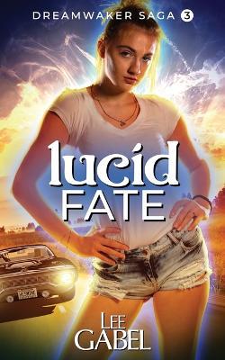Lucid Fate - Lee Gabel - cover