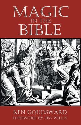 Magic In The Bible - Ken Goudsward - cover