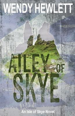 Ailey of Skye - Wendy Hewlett - cover