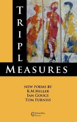 Triple Measures - K M Miller,Ian Gouge,Tom Furniss - cover