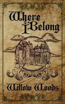 Where I Belong - Willow Woods - cover