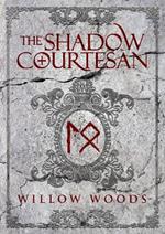 The Shadow Courtesan