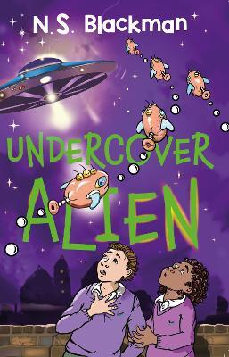 Undercover Alien - NS Blackman - cover