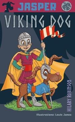 Jasper Viking Dog! - Hilary Robinson - cover