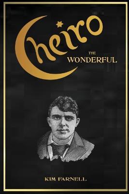 Cheiro the Wonderful - Kim Farnell - cover