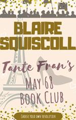 Tante Fran's May 68 Book Club: Choose Your Own Revolution