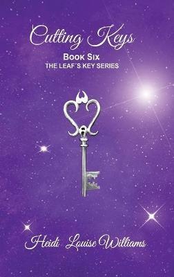 Cutting Keys: Book Six - Heidi Williams - cover