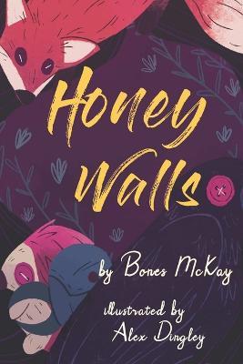 Honey Walls - Bones McKay - cover
