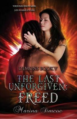 The Last Unforgiven - Freed - Marina Simcoe - cover