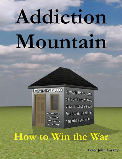 Addiction Mountain (How to Win the War)