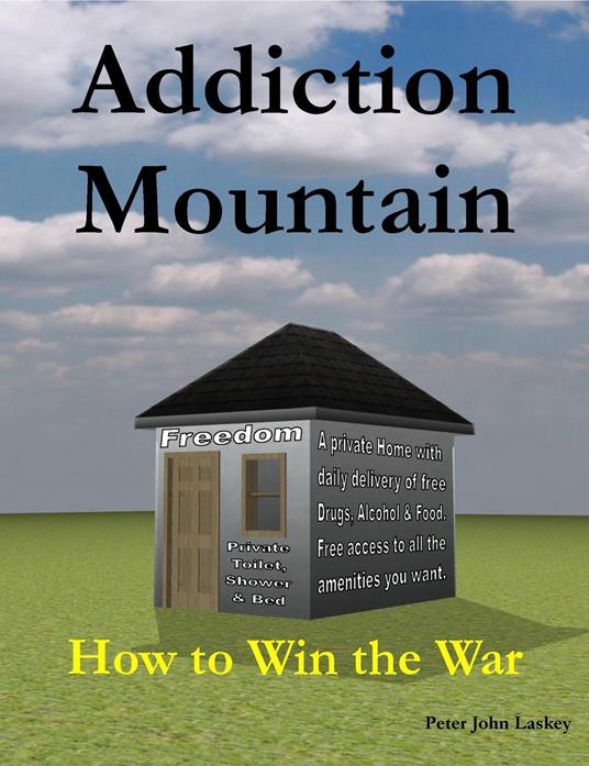 Addiction Mountain (How to Win the War)