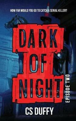 Dark of Night: Episode Two - Cs Duffy - cover