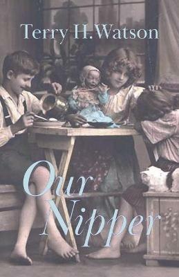 Our Nipper - Terry H Watson - cover