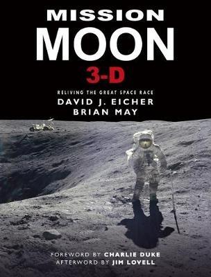 Mission Moon 3-D: Reliving the Great Space Race - David Eicher - cover