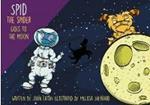 Spid the Spider Goes to the Moon