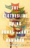 The Clothesline Swing - Ahmad Danny Ramadan - cover
