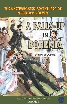 A Balls-up in Bohemia - NP Sercombe - cover