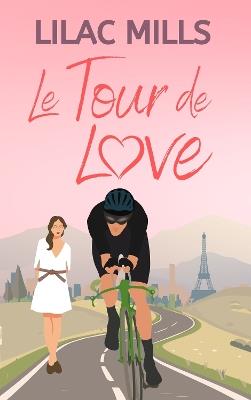 Le Tour de Love - Lilac Mills - cover