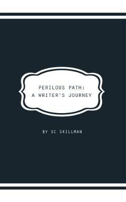 Perilous Path: A Writer's Journey - SC Skillman - cover