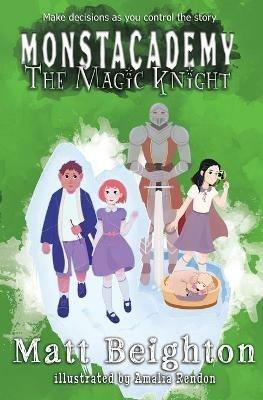 The Magic Knight: You're The Monster! - Dyslexia Friendly Edition - Matt Beighton - cover