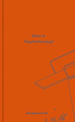 What is Psychotherapy? - The School of Life - cover