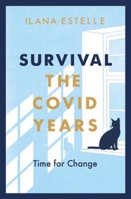 Survival: The Covid Years - Ilana Estelle - cover