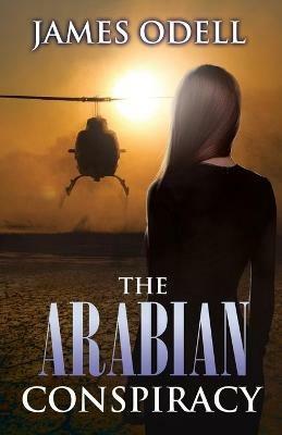 The Arabian Conspiracy - James Odell - cover