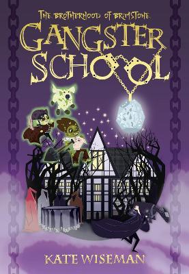 The Brotherhood of Brimstone: Gangster School - Kate Wiseman - cover