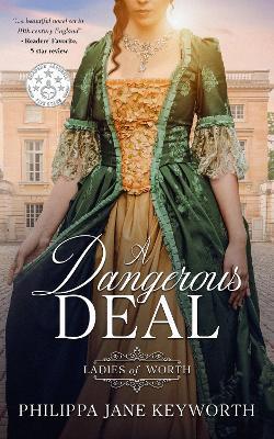 A Dangerous Deal - Philippa Jane Keyworth - cover